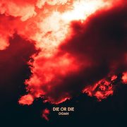 Album-Review: OGMH - Die Or Die OGMH: Die Or Die