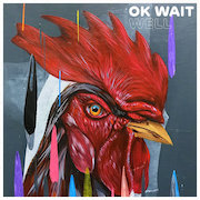 Album-Review: OK Wait - Well OK Wait: Well