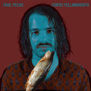 Album-Review: Paul Pecho - Curtis Yellingmouth / Neatly Framed Paul Pecho: Curtis Yellingmouth / Neatly Framed