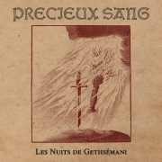 Album-Review: Précieux Sang - Les Nuits de Gethsémani Précieux Sang: Les Nuits de Gethsémani