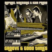 Album-Review: Raphael Wressnig & Igor Prado - Groove & Good Times - Goldfarbenes Vinyl Raphael Wressnig & Igor Prado: Groove & Good Times - Goldfarbenes Vinyl