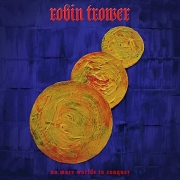 Album-Review: Robin Trower - No More Worlds To Conquer Robin Trower: No More Worlds To Conquer