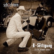 Album-Review: Schüchtern - B-Seitigung (Alles kommt raus) Schüchtern: B-Seitigung (Alles kommt raus)