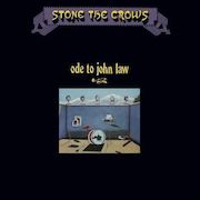Album-Review: Stone The Crows - Ode To John Law – Vinyl Edition Stone The Crows: Ode To John Law – Vinyl Edition