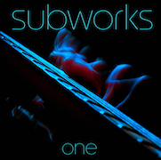 Album-Review: Subworks - One Subworks: One