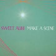 Album-Review: Sweet Alibi - Make A Scene Sweet Alibi: Make A Scene