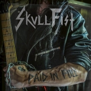 Album-Review: Skull Fist - Paid in Full Skull Fist: Paid in Full