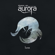 Album-Review: Träumen von Aurora - Luna & Aurora Träumen von Aurora: Luna & Aurora