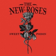 Album-Review: The New Roses - Sweet Poison The New Roses: Sweet Poison