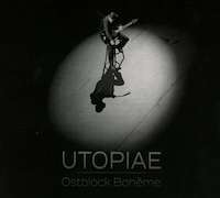 Album-Review: Utopiae - Ostblock Bohème Utopiae: Ostblock Bohème