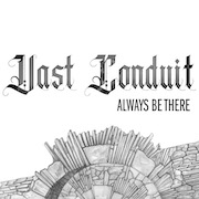 Album-Review: Vast Conduit - Always Be There Vast Conduit: Always Be There