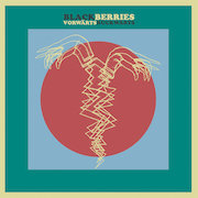Album-Review: Blackberries - Vorwärts Rückwärts Blackberries: Vorwärts Rückwärts