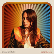 Album-Review: Brooke Annibale - Better By Now Brooke Annibale: Better By Now