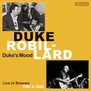 Album-Review: Duke Robillard - Duke's Mood – Live in Bremen 1985/2008 Duke Robillard: Duke's Mood – Live in Bremen 1985/2008