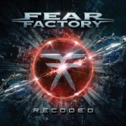 Album-Review: Fear Factory - Recoded Fear Factory: Recoded