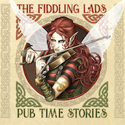 Album-Review: The Fiddling Lads - Pub Time Stories The Fiddling Lads: Pub Time Stories