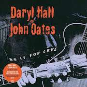 Album-Review: Daryl Hall & John Oates - Do It For Love (2003) – Vinyl-Ausgabe Daryl Hall & John Oates: Do It For Love (2003) – Vinyl-Ausgabe