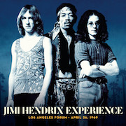 Album-Review: The Jimi Hendrix Experience - Los Angeles Forum * April 26, 1969 The Jimi Hendrix Experience: Los Angeles Forum * April 26, 1969