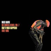 Album-Review: Miles Davis - The Bootleg Series, Vol.7 – That's What Happened 1982-1985 Miles Davis: The Bootleg Series, Vol.7 – That's What Happened 1982-1985