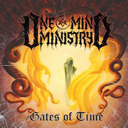 Album-Review: One Mind Ministry - Gates of Time One Mind Ministry: Gates of Time