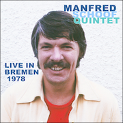 Album-Review: Manfred Schoof Quintet - Live in Bremen 1978 Manfred Schoof Quintet: Live in Bremen 1978