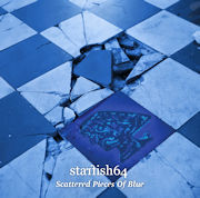 Album-Review: Starfish64 - Scattered Pieces Of Blue Starfish64: Scattered Pieces Of Blue