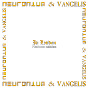 Album-Review: Neuronium & Vangelis - In London – Platinum Edition Neuronium & Vangelis: In London – Platinum Edition