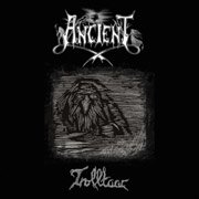 Album-Review: Ancient - Trolltaar Ancient: Trolltaar