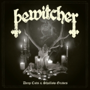 Album-Review: Bewitcher - Deep Cuts & Shallow Graves Bewitcher: Deep Cuts & Shallow Graves