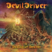 Album-Review: DevilDriver - Dealing With Demons Vol. II DevilDriver: Dealing With Demons Vol. II