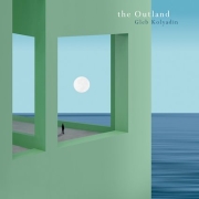Album-Review: Gleb Kolyadin - The Outland Gleb Kolyadin: The Outland