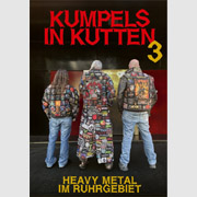 Album-Review: Kumpels in Kutten 3 - Heavy Metal im Ruhrgebiet Kumpels in Kutten 3: Heavy Metal im Ruhrgebiet