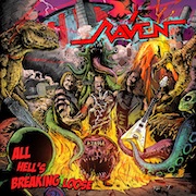 Album-Review: Raven - All Hell's Breaking Loose Raven: All Hell's Breaking Loose