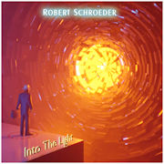 Album-Review: Robert Schroeder - Into The Light Robert Schroeder: Into The Light