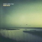 Album-Review: Søren Bebe Trio - Here Now Søren Bebe Trio: Here Now