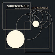 Album-Review: Surensemble - Immanencia Surensemble: Immanencia