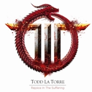 Album-Review: Todd La Torre - Rejoice in the Suffering (Re-Release) Todd La Torre: Rejoice in the Suffering (Re-Release)