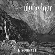 Album-Review: Ulvhedner - Fjosmetall Ulvhedner: Fjosmetall
