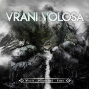 Album-Review: Vrani Volosa - Woods Mountains Skies Vrani Volosa: Woods Mountains Skies