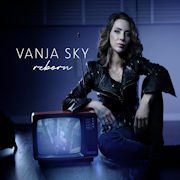 Album-Review: Vanja Sky - Reborn Vanja Sky: Reborn