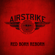 Album-Review: Airstrike - Red Born Reborn Airstrike: Red Born Reborn