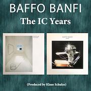 Album-Review: Baffo Banfi - The IC Years – Ma, Dolce Vita (1979) & Hearth (1981) Baffo Banfi: The IC Years – Ma, Dolce Vita (1979) & Hearth (1981)