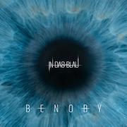 Album-Review: Benoby - In Das Blau Benoby: In Das Blau