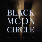 Album-Review: Black Moon Circle - Leave The Ghost Behind Black Moon Circle: Leave The Ghost Behind