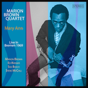 Album-Review: Marion Brown Quartet - Mary Ann – Live In Bremen 1969 Marion Brown Quartet: Mary Ann – Live In Bremen 1969
