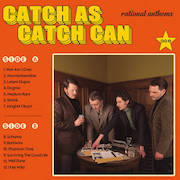 Album-Review: Catch As Catch Can - Rational Anthems Catch As Catch Can: Rational Anthems