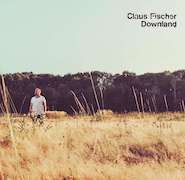 Album-Review: Claus Fischer - Downland Claus Fischer: Downland
