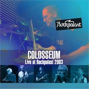 Album-Review: Colosseum - Live At Rockpalast 2003 Colosseum: Live At Rockpalast 2003