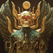 Album-Review: Crown The Empire - Dogma Crown The Empire: Dogma
