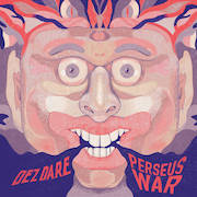 Album-Review: Dez Dare - Perseus War Dez Dare: Perseus War
